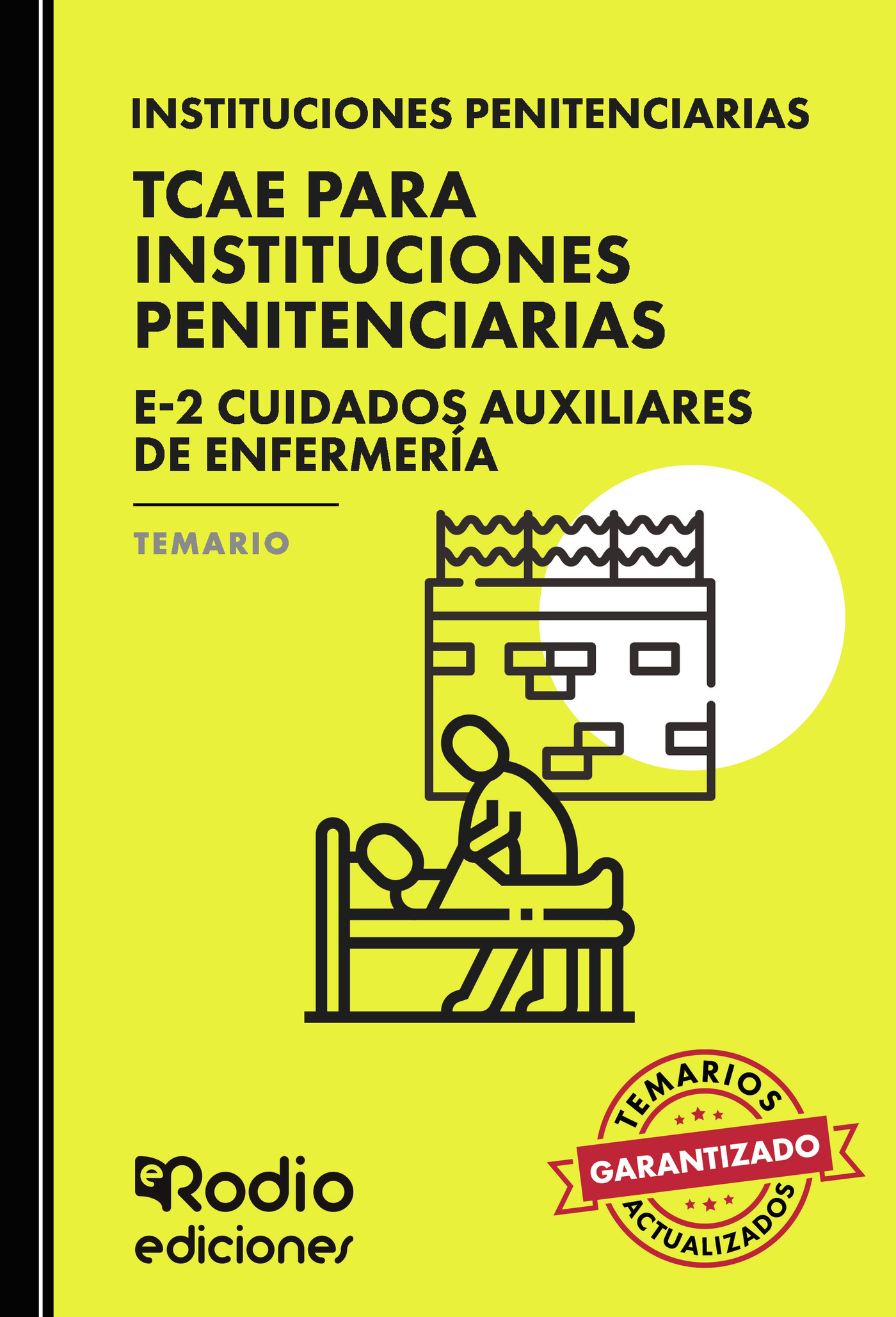 TCAE. Personal Laboral del Estado. Grupo E-2 Cuidados Auxiliares de Enfermería. Temario
