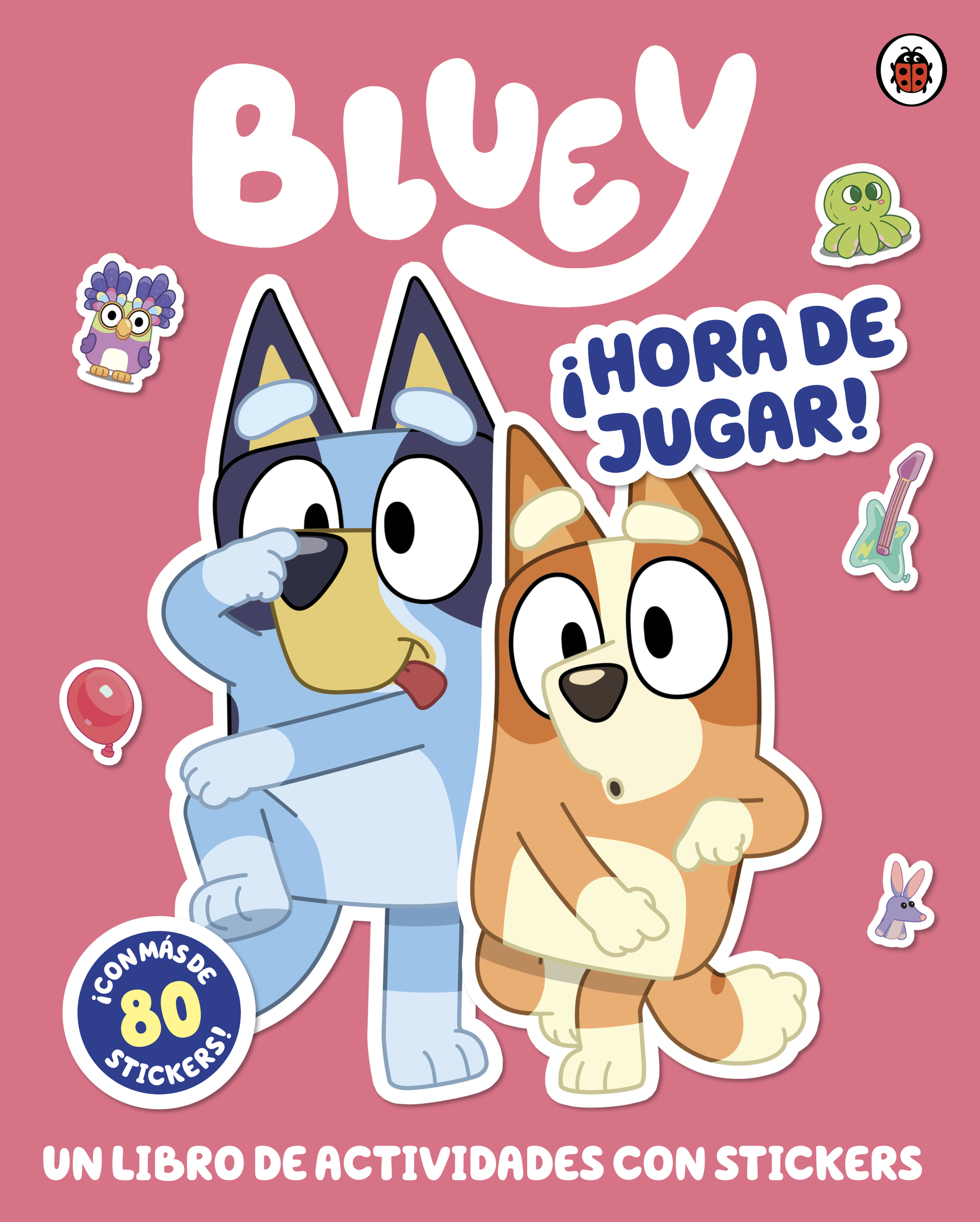 Bluey. Actividades - Bluey ¡Hora de jugar!