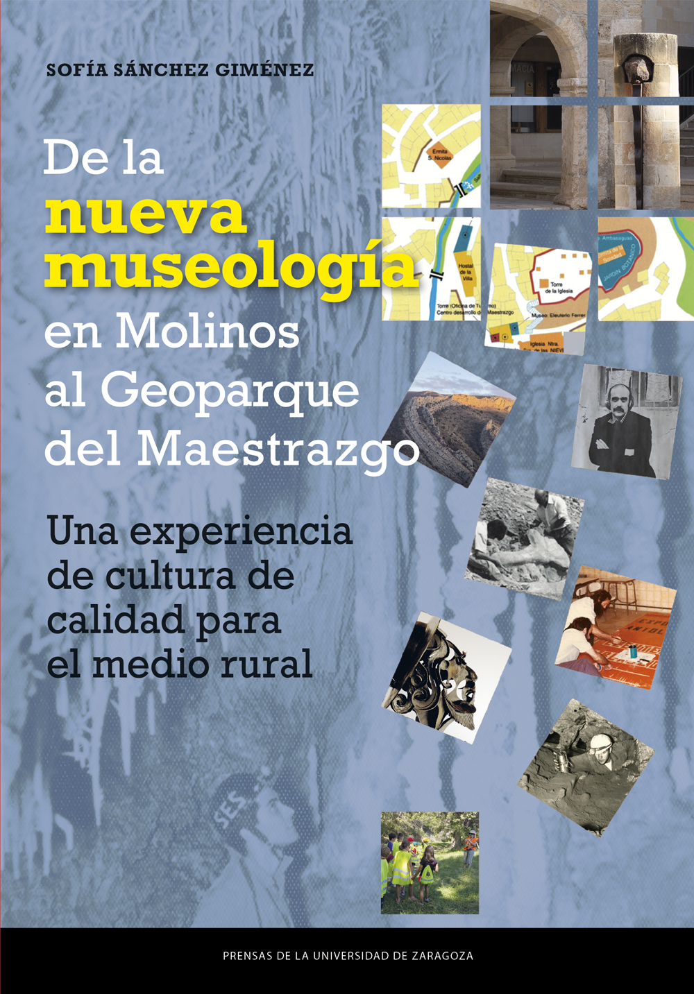 De la Nueva Museología en Molinos hasta el Geoparque del Maestrazgo