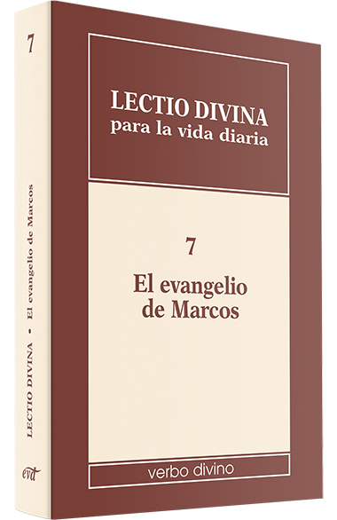 Lectio divina para la vida diaria: El evangelio de Marcos