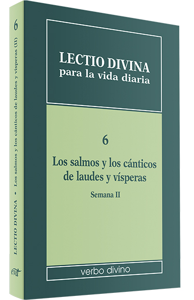 Lectio divina para la vida diaria: Los salmos y los cánticos de laudes y vísperas (Semana 2)
