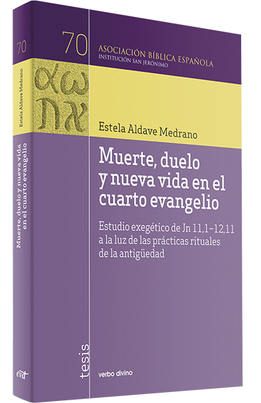 Muerte, duelo y nueva vida en el cuarto evangelio