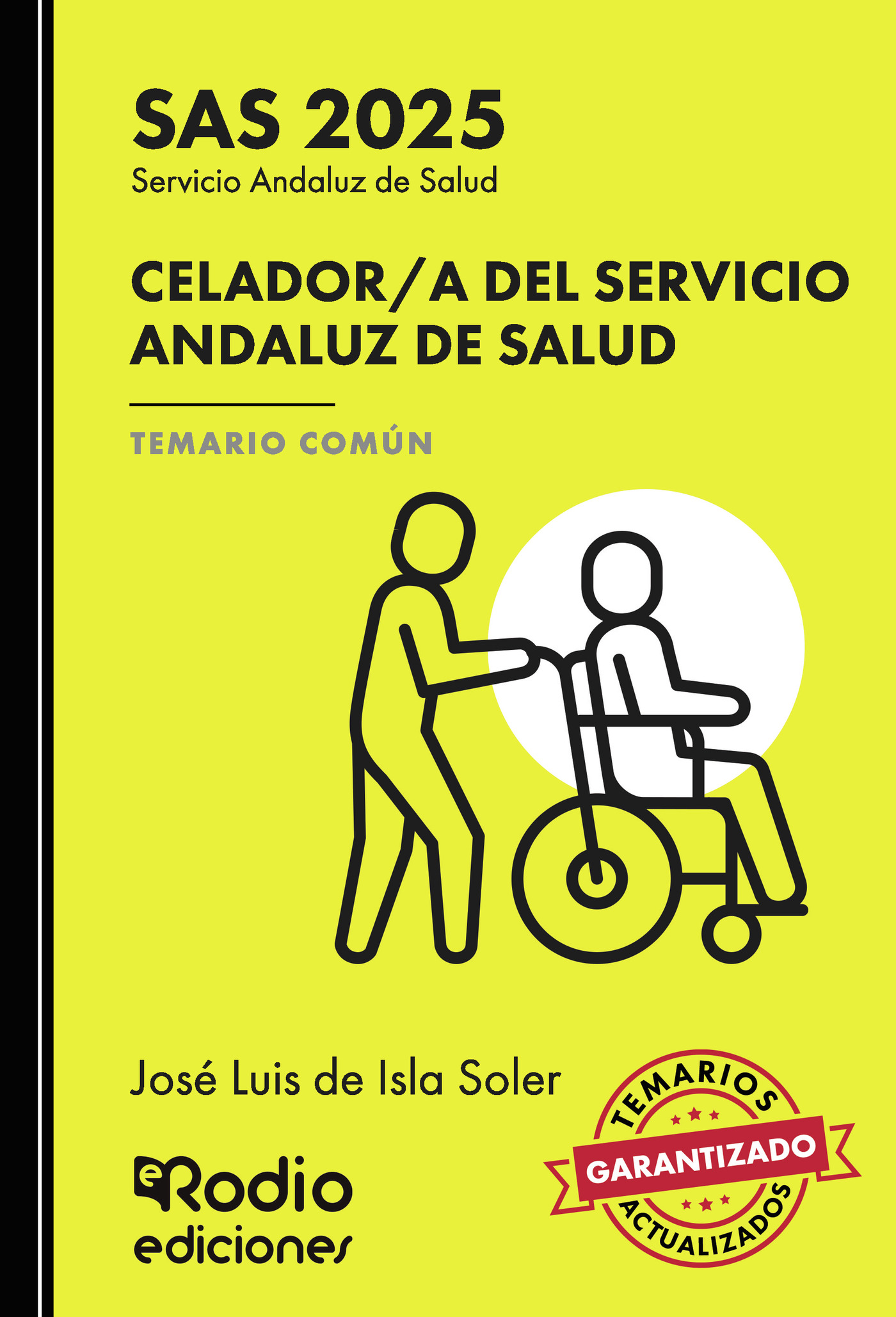 Celador a del Servicio Andaluz de Salud. Temario Común. SAS 2025