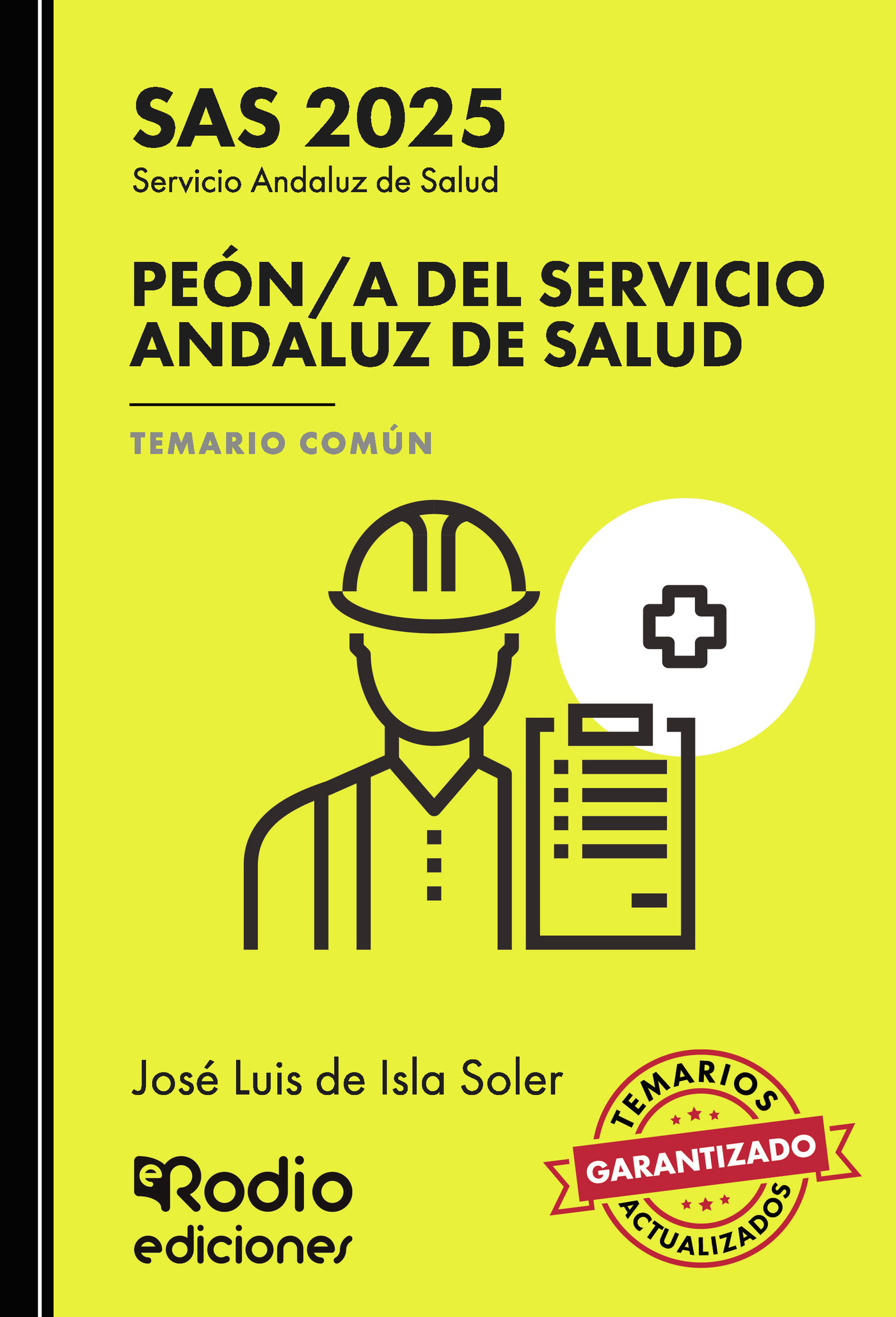 Peón a del Servicio Andaluz de Salud. Temario Común. SAS 2025
