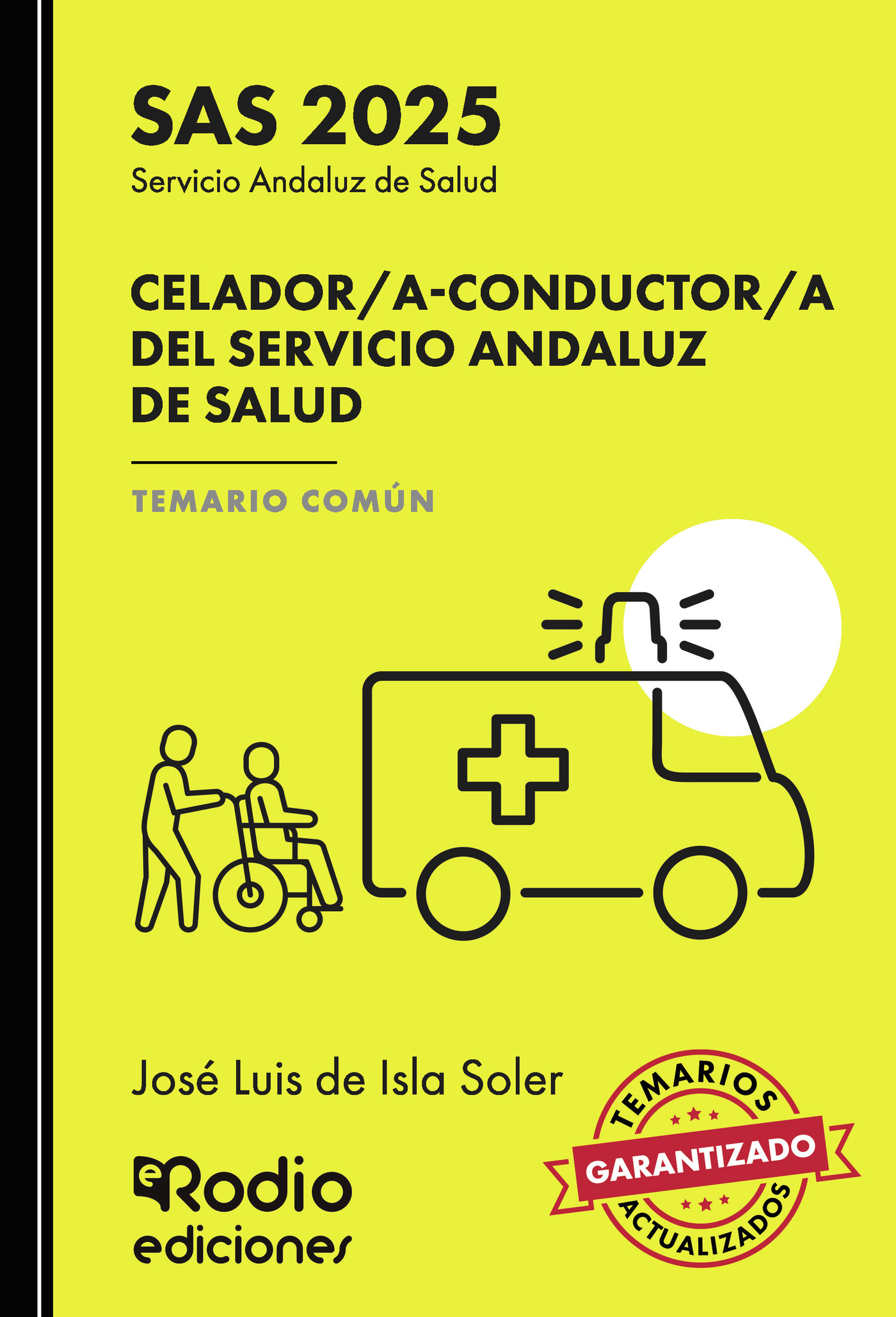 Celador a Conductor a del Servicio Andaluz de Salud. Temario Común. SAS 2025