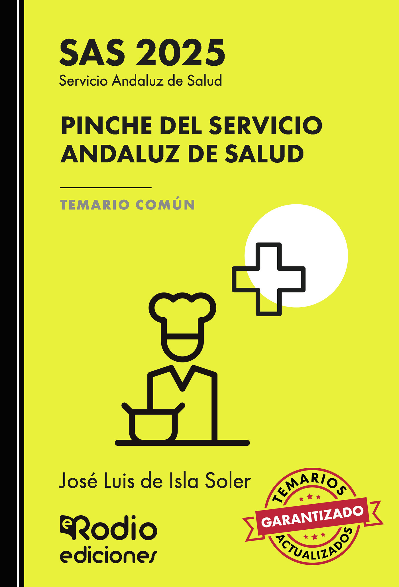 Pinche del Servicio Andaluz de Salud. Temario Común. SAS 2025