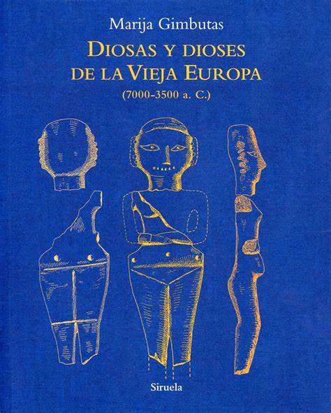 Diosas y dioses de la Vieja Europa