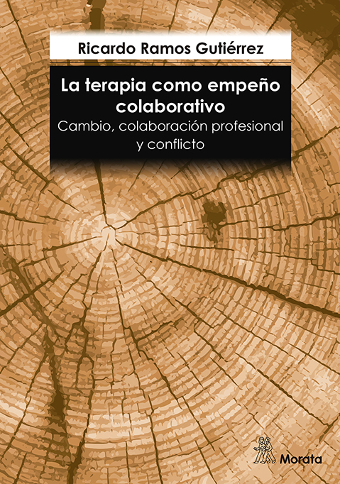 La terapia como empeño colaborativo. Cambio, colaboración profesional y conflicto