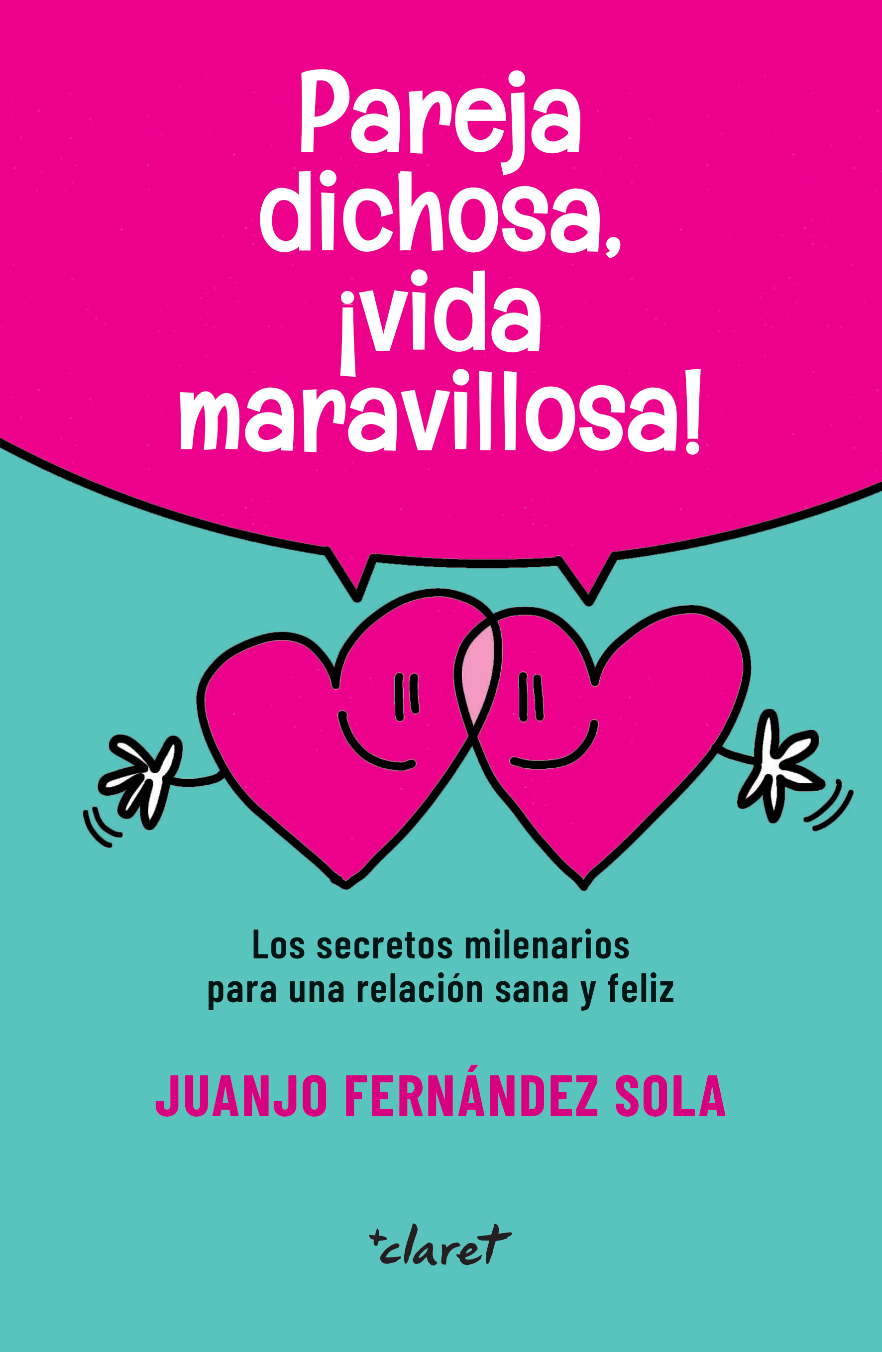 Pareja dichosa, ¡vida maravillosa!