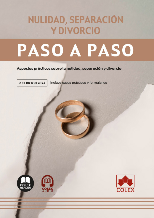 Nulidad, separación y divorcio. Paso a paso (2.ª edición 2024)