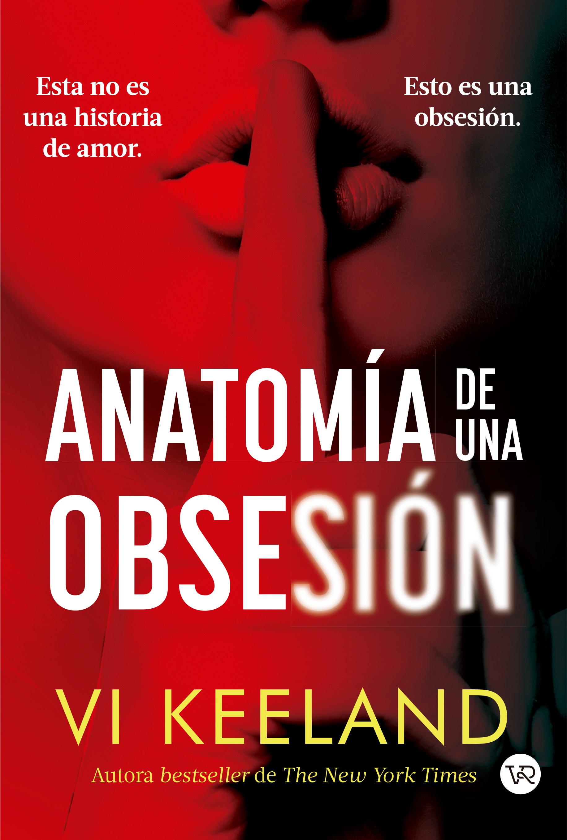 Anatomía de una obsesión