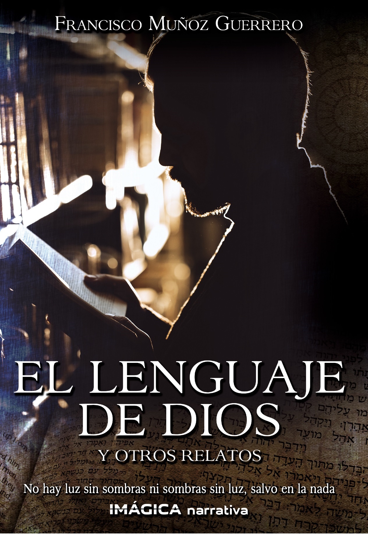 El lenguaje de Dios y otro relatos
