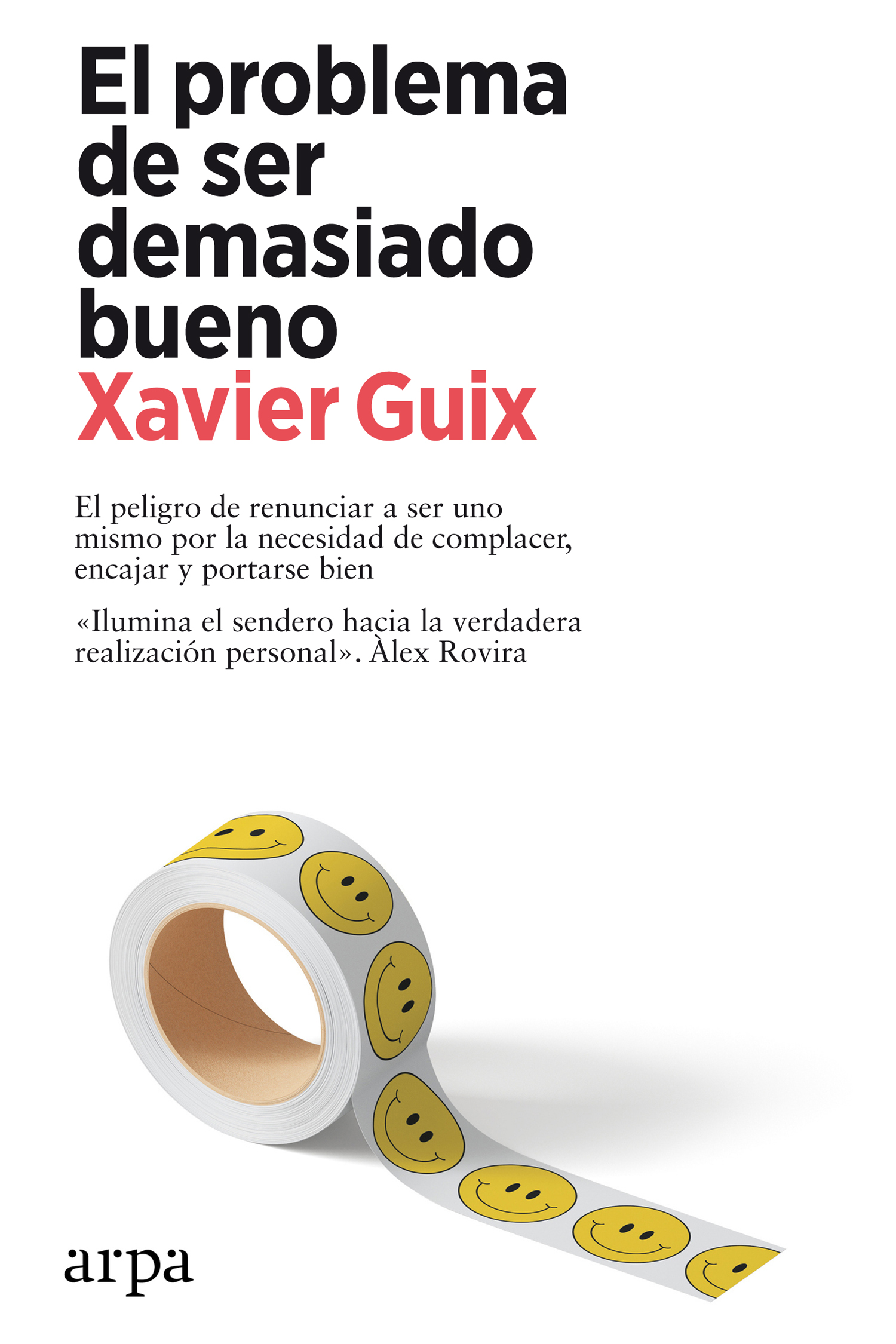 El problema de ser demasiado bueno