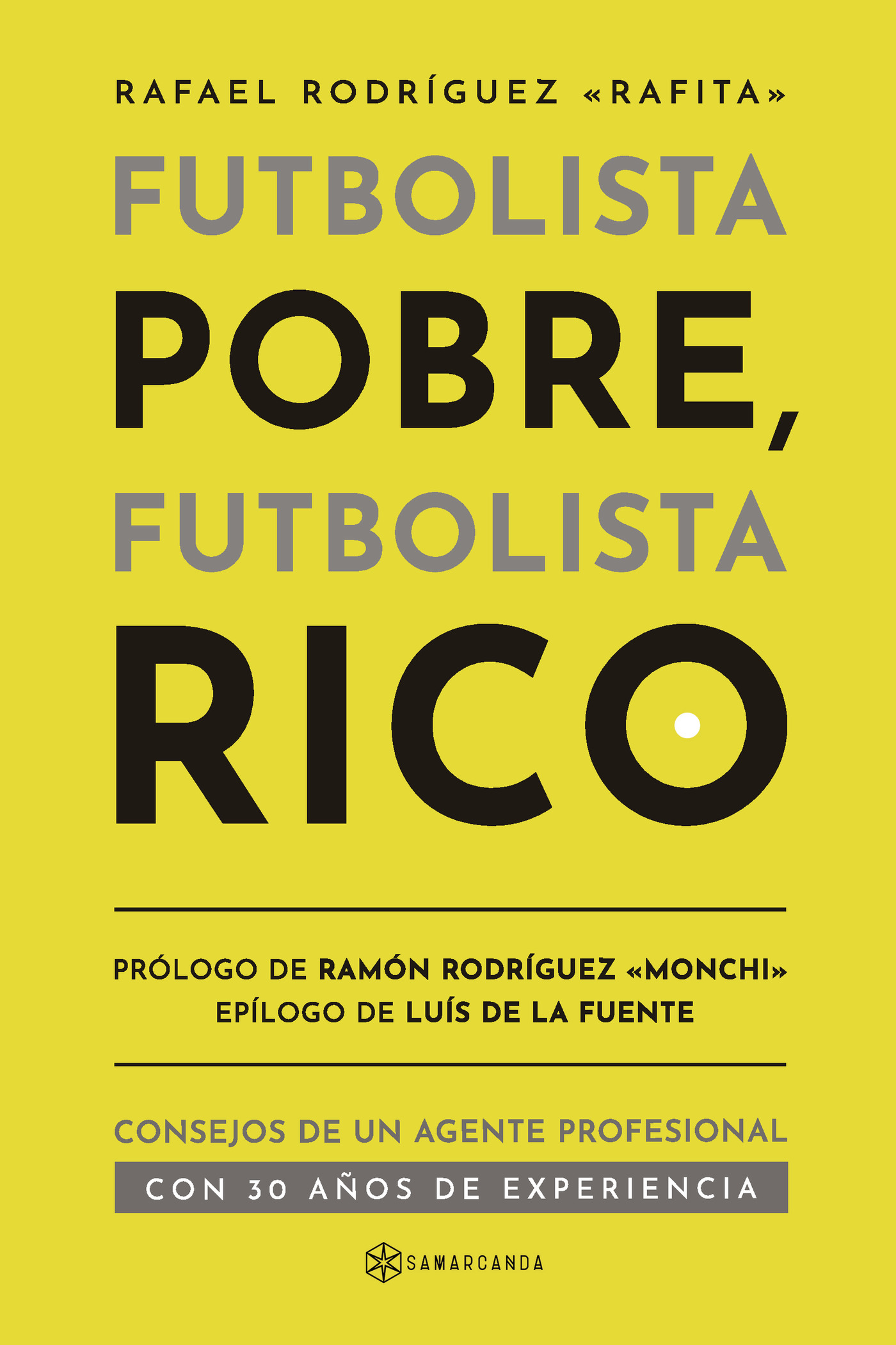 Futbolista Pobre, Futbolista Rico