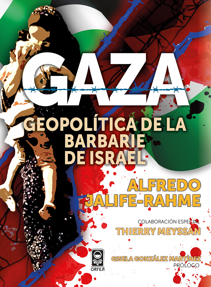 Gaza: geopolítica de la barbarie de Israel