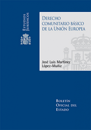Derecho comunitario básico de la Unión Europea