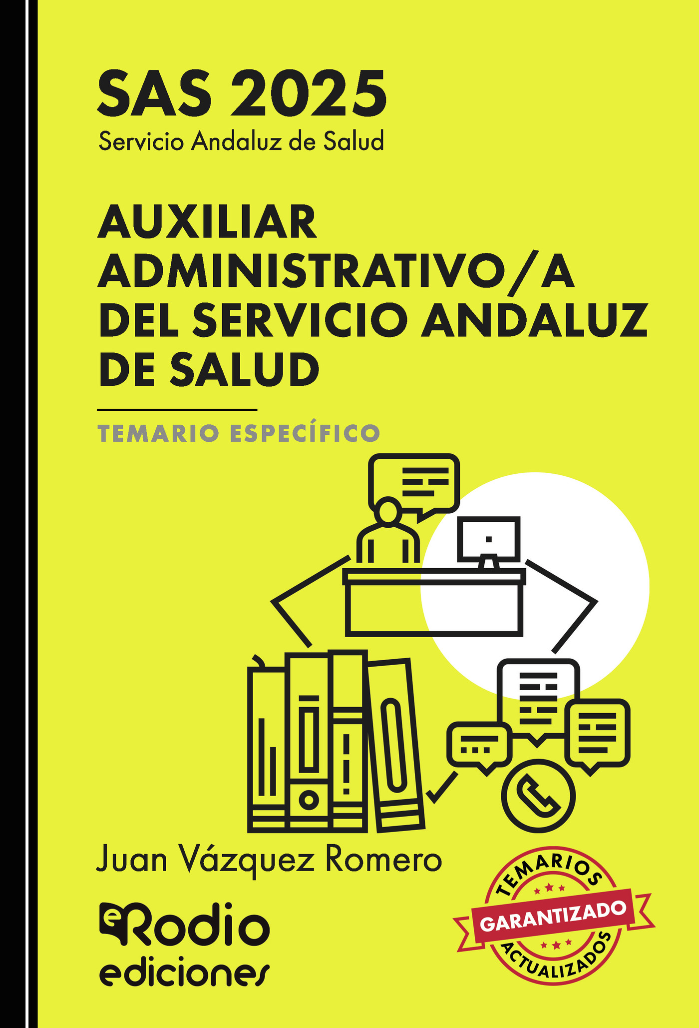 Auxiliar Administrativo a del Servicio Andaluz de Salud. SAS 2025. Temario Específico