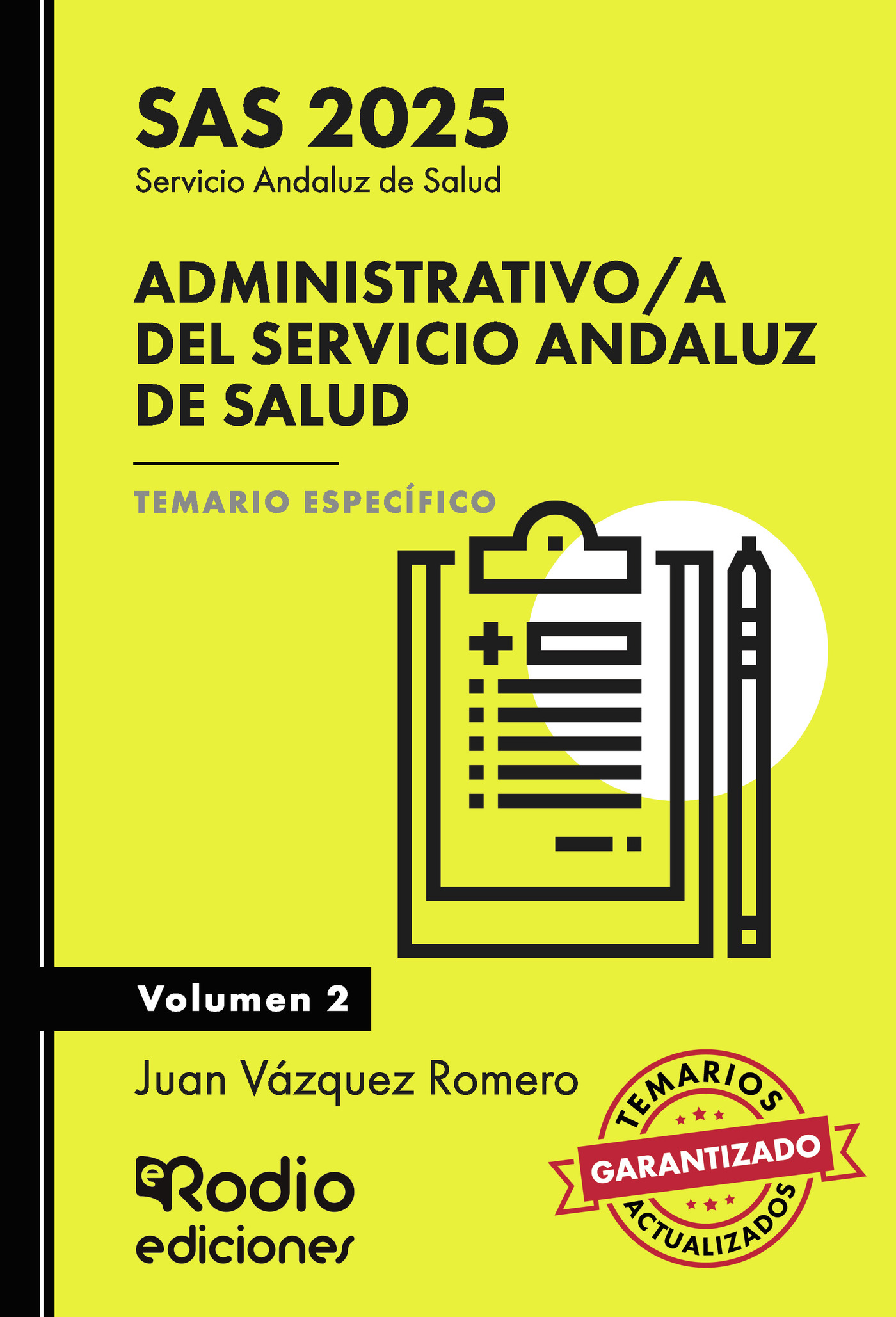 Administrativo a del Servicio Andaluz de Salud. SAS 2025. Temario Específico. Volumen 2