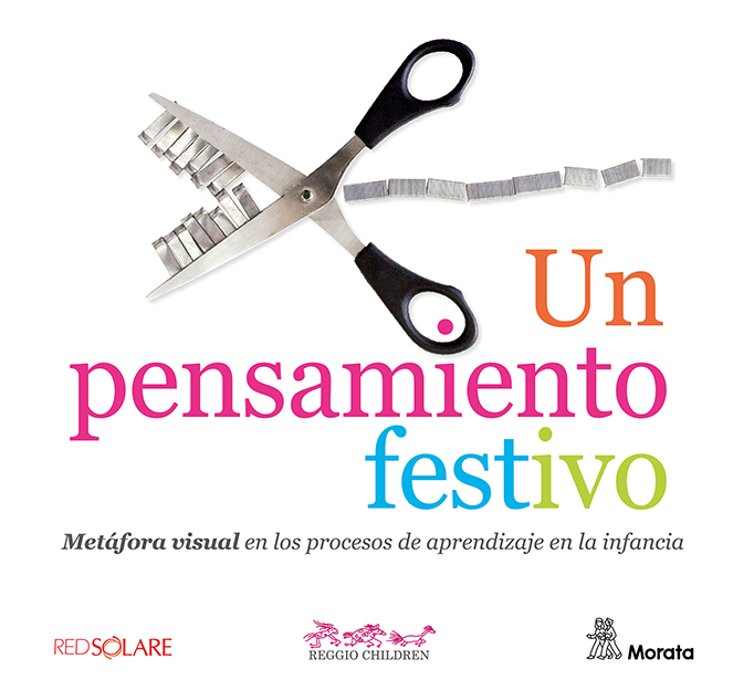 Un pensamiento festivo. Metáfora visual en los procesos de aprendizaje en la infancia