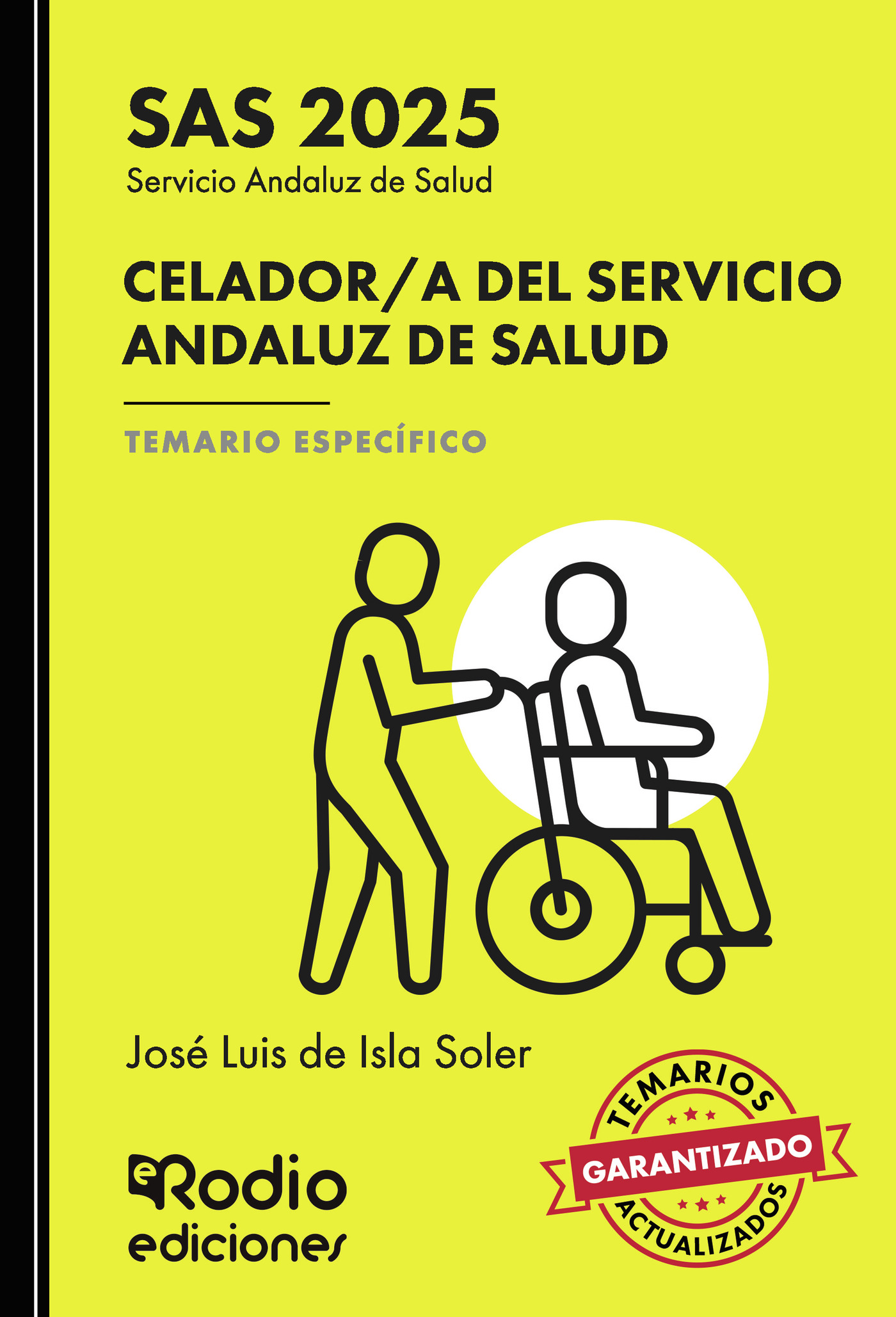 Celador/a del Servicio Andaluz de Salud. Temario Específico. SAS