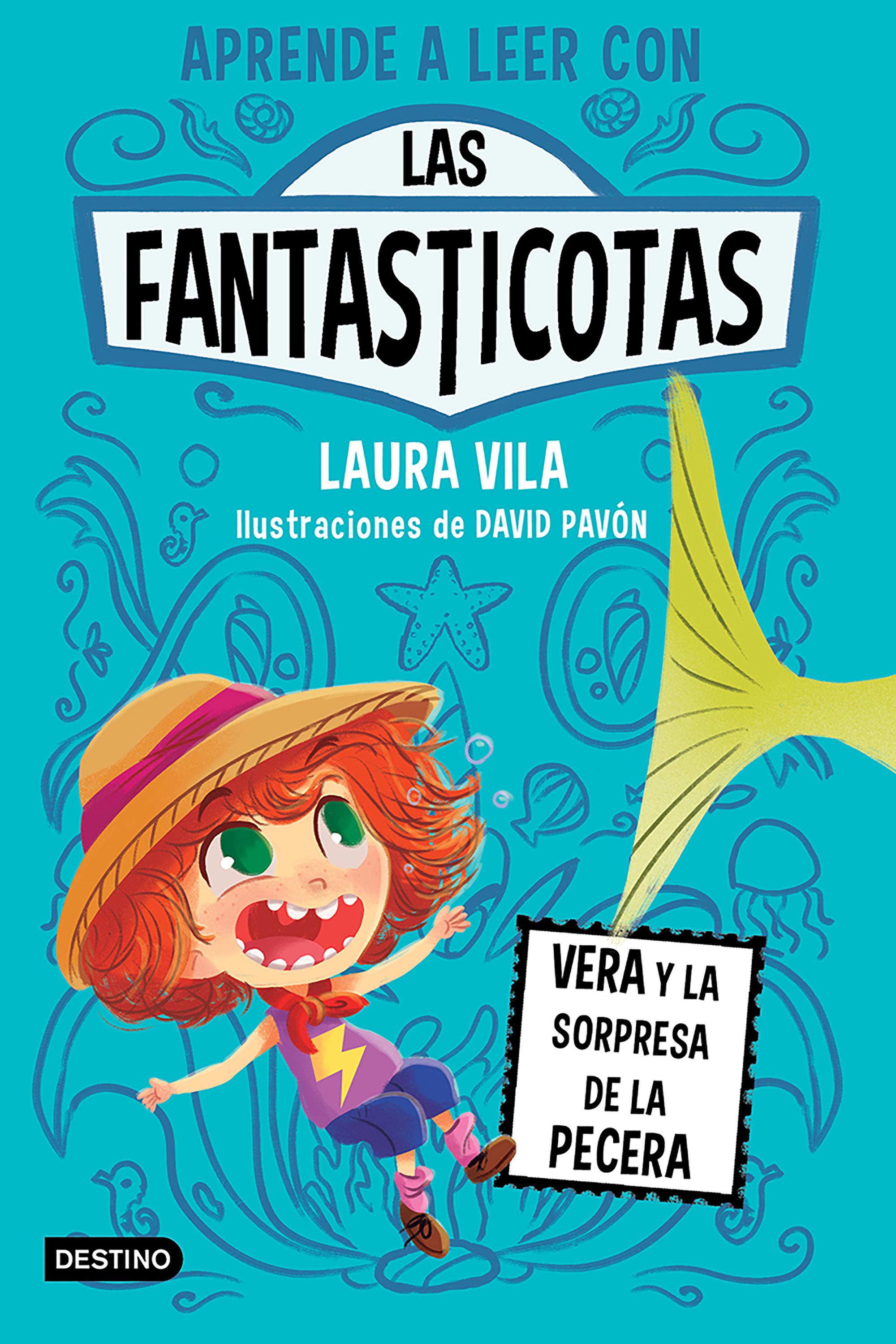 Aprende a leer con Las Fantasticotas 1. Vera y la sorpresa de la pecera