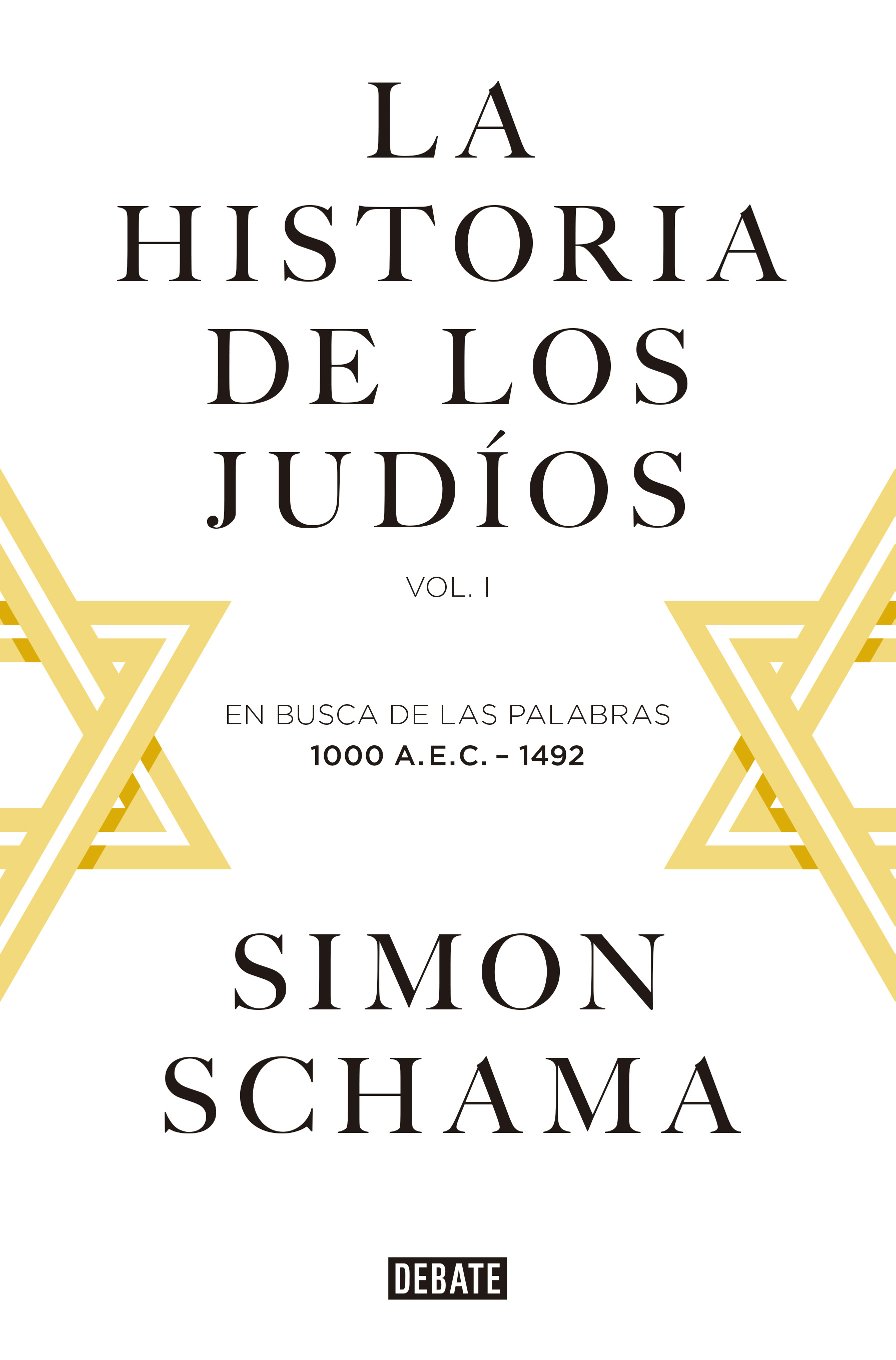 La historia de los judíos. Vol. I