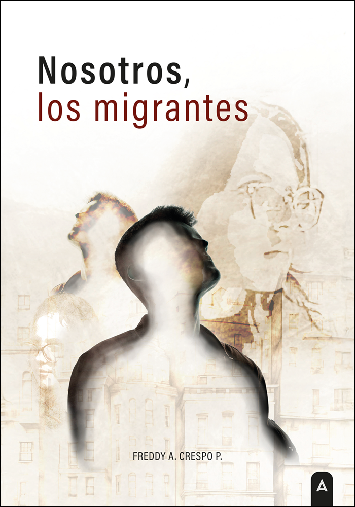 Nosotros, los migrantes