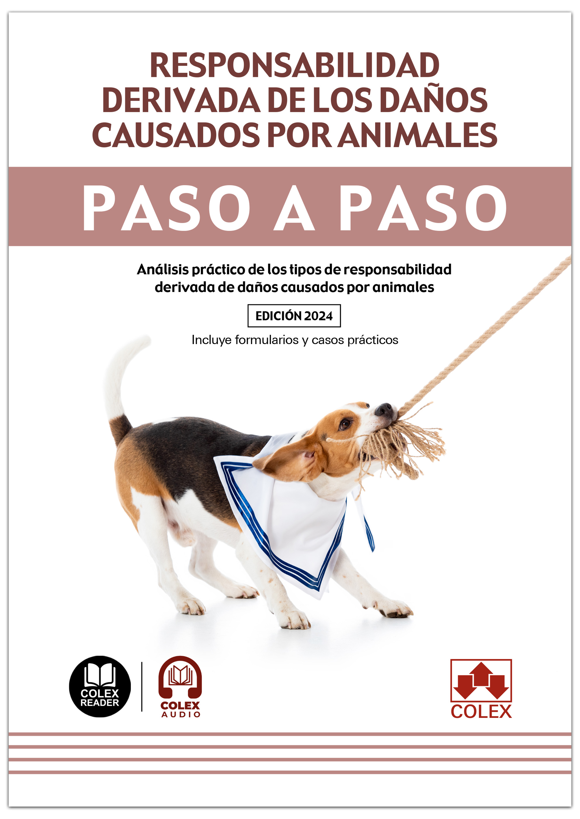 Responsabilidad derivada de los daños causados por animales. Paso a paso (1.ª edición 2024)