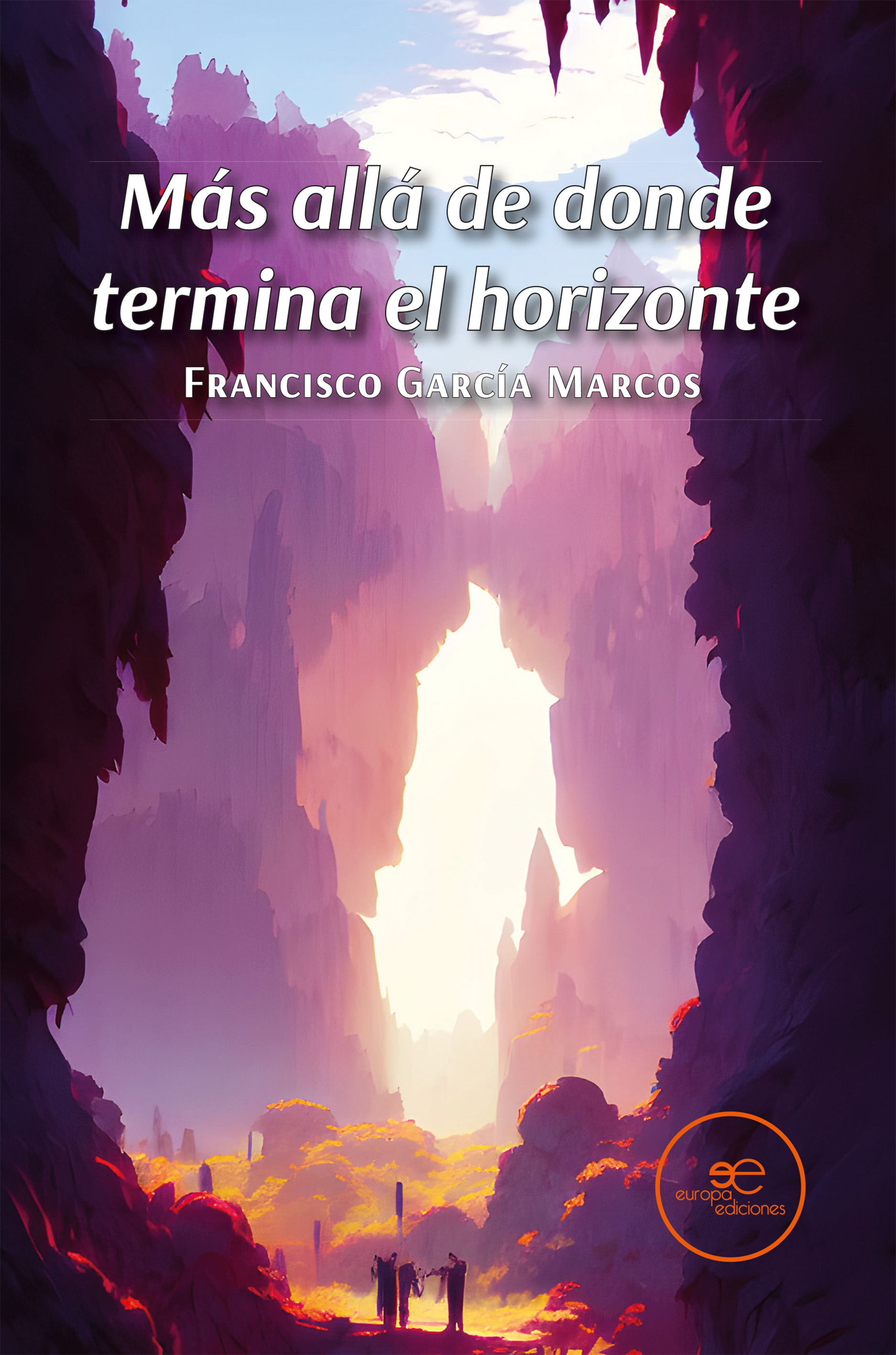 MÁS ALLÁ DE DONDE TERMINA EL HORIZONTE