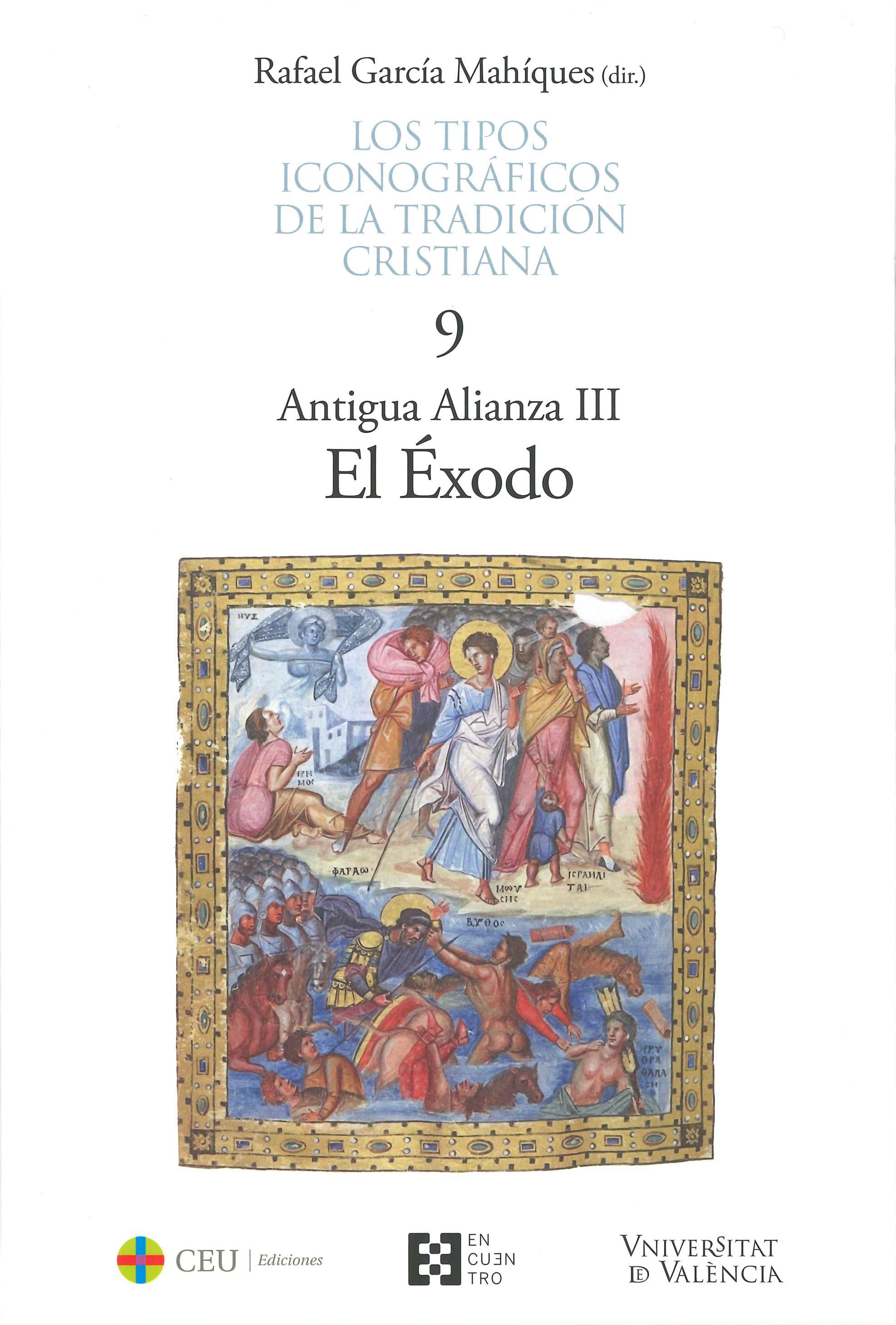 Los tipos iconográficos de la tradición cristiana 9. Antigua Alianza III. El Éxodo