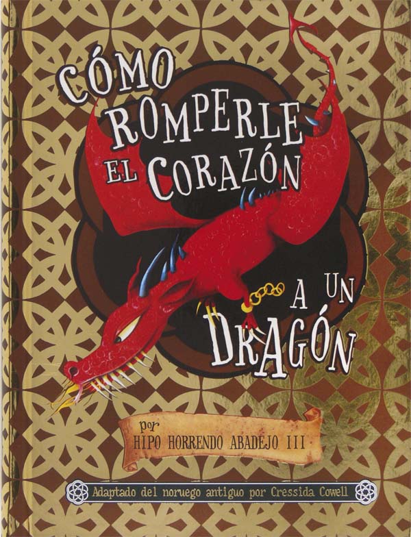 Cómo romperle el corazón a un dragón