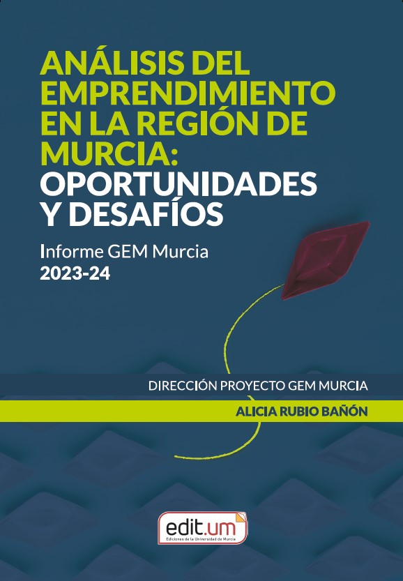 Análisis del Emprendimiento en la Región de Murcia: Oportunidades y Desafíos
