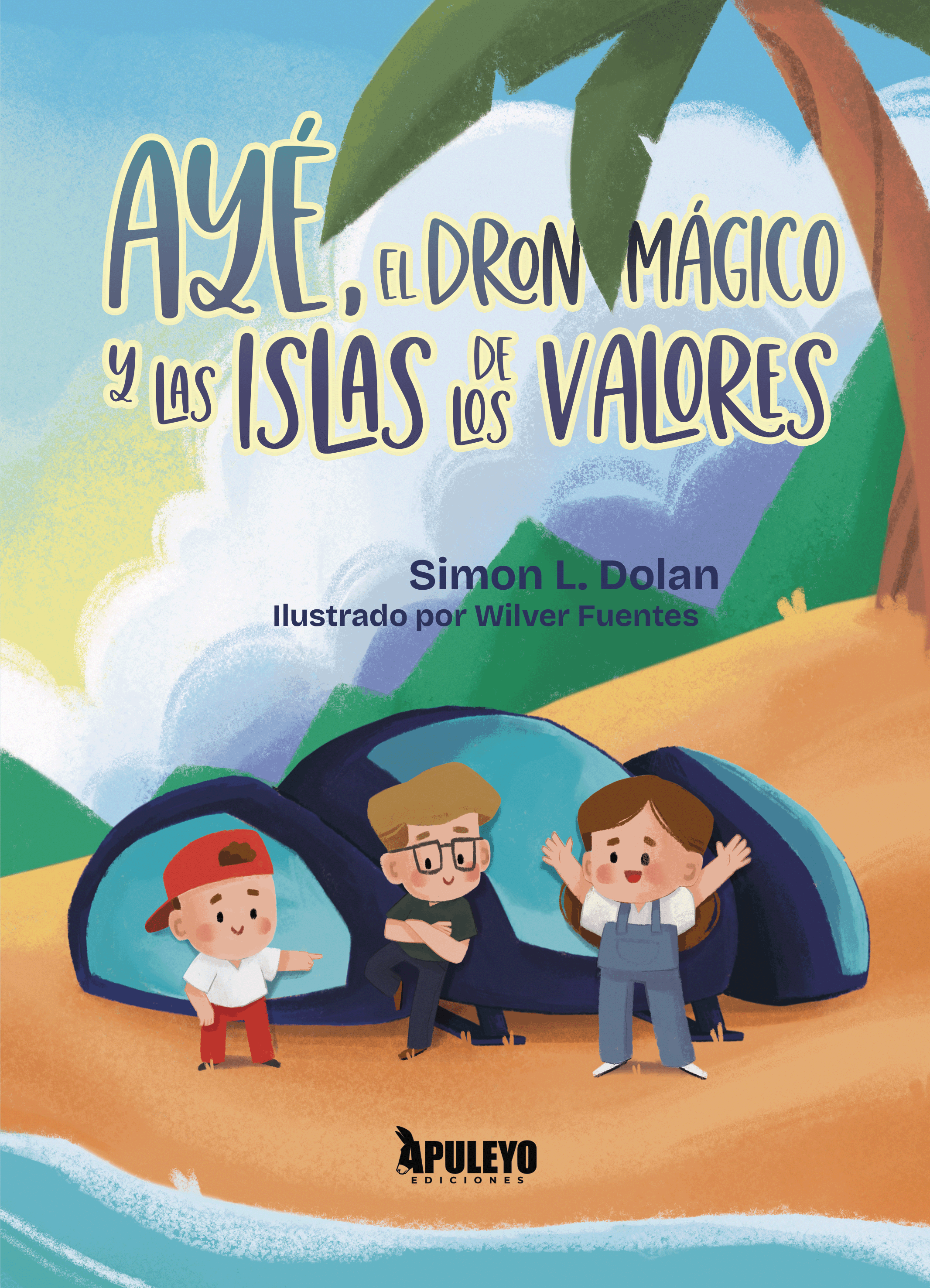 Ayé, el drón mágico y las islas de los valores