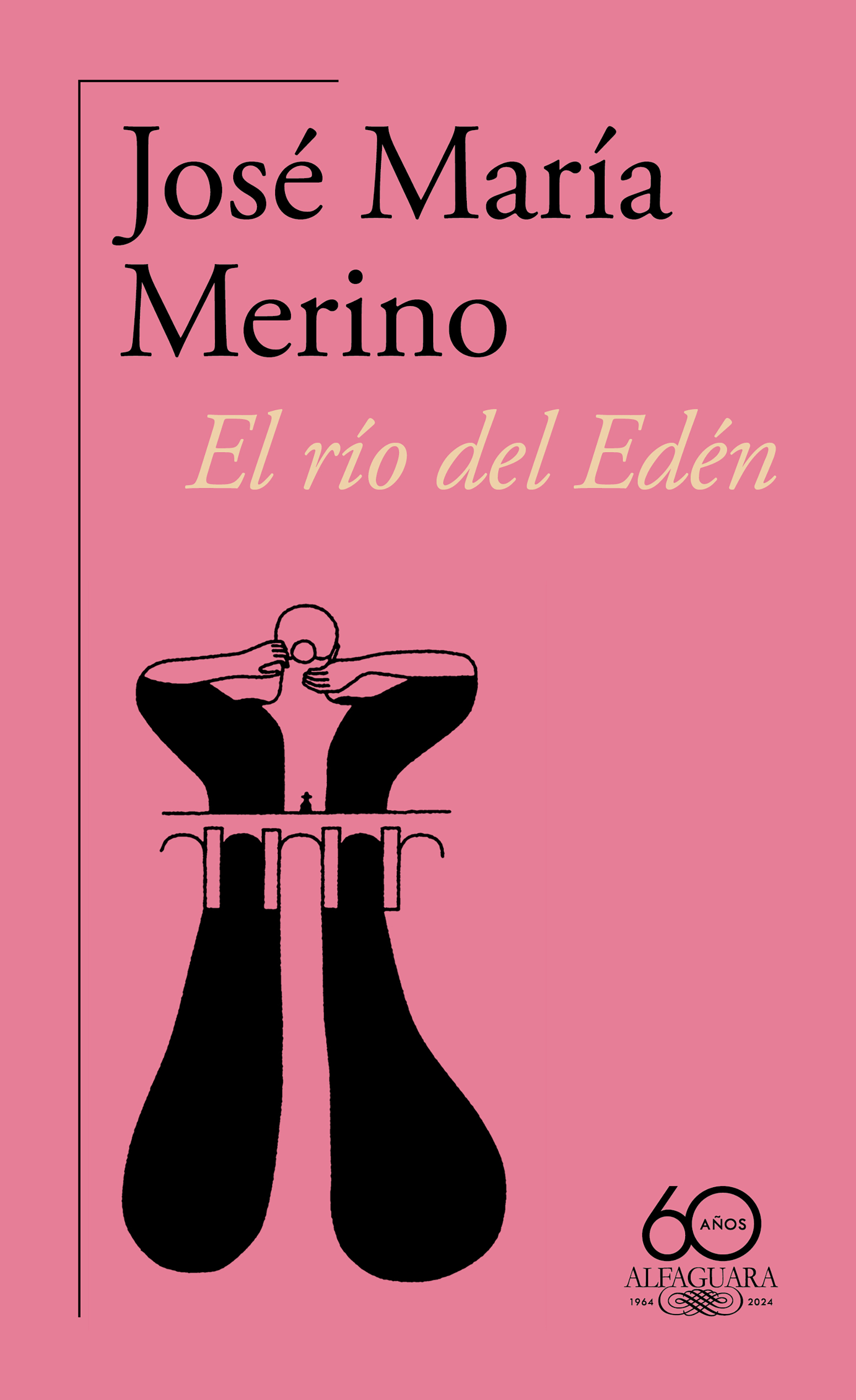 El río del Edén ( 60.º aniversario de Alfaguara )