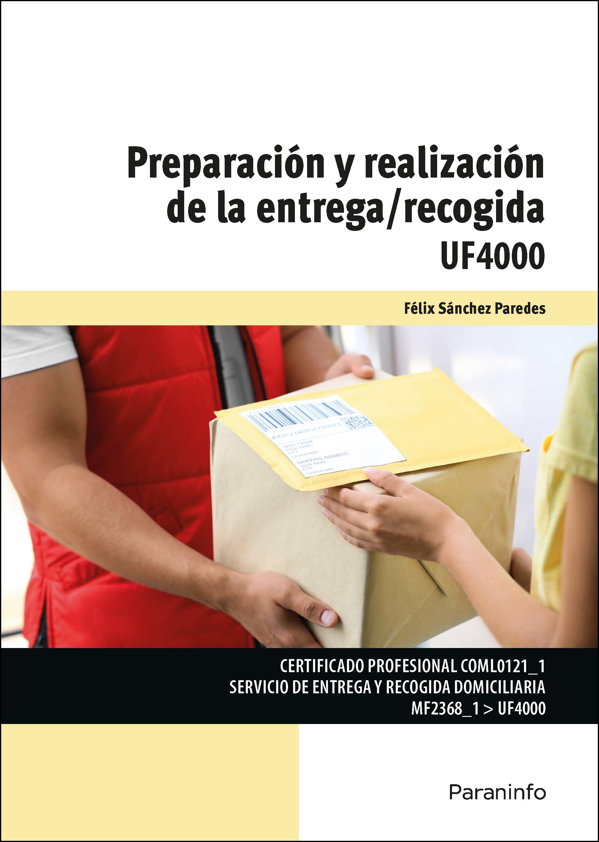Preparación y realización de la entrega/recogida