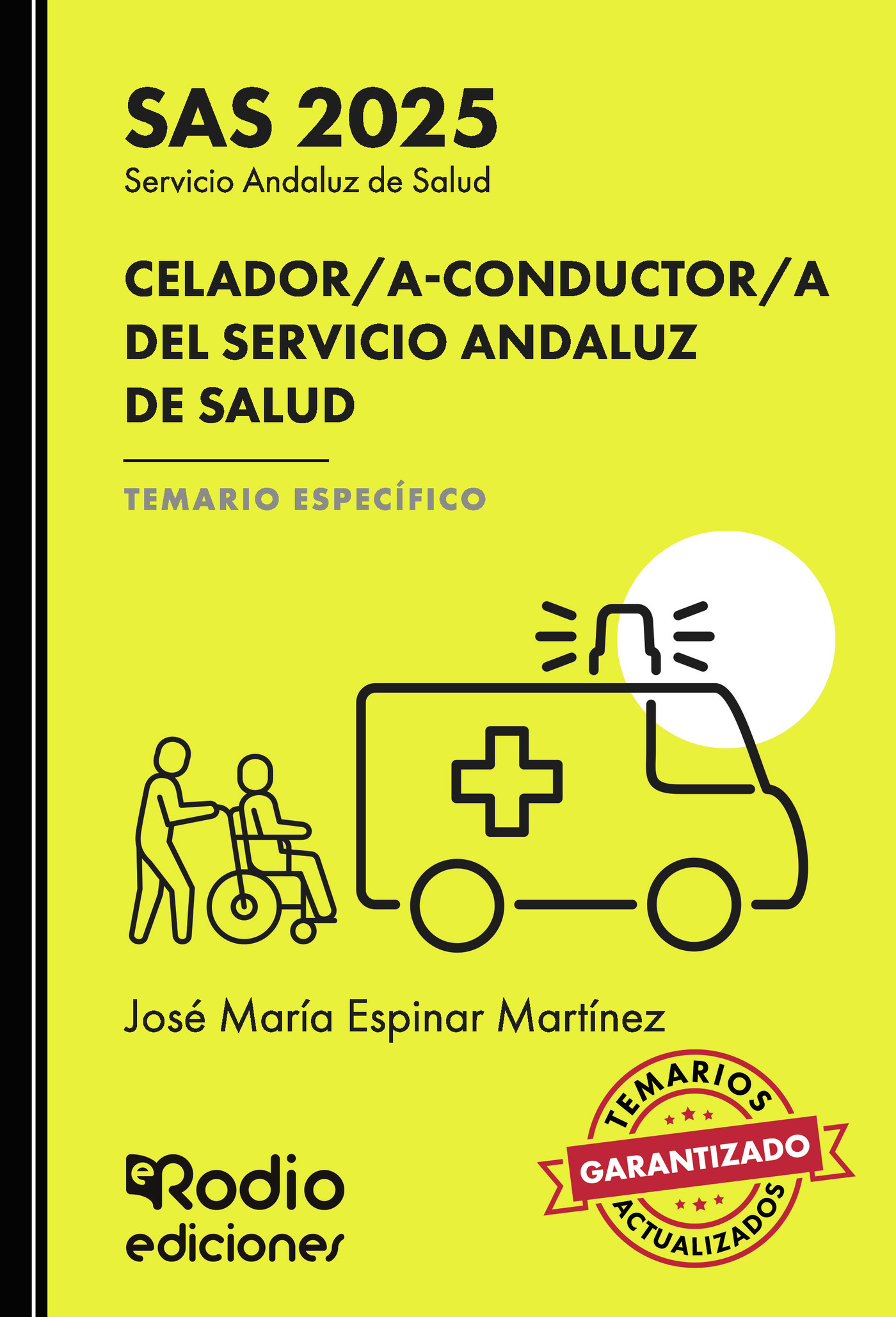 CELADOR/A-CONDUCTOR/A DEL SERVICIO ANDALUZ DE SALUD. TEMARIO ESPECÍFICO. SAS