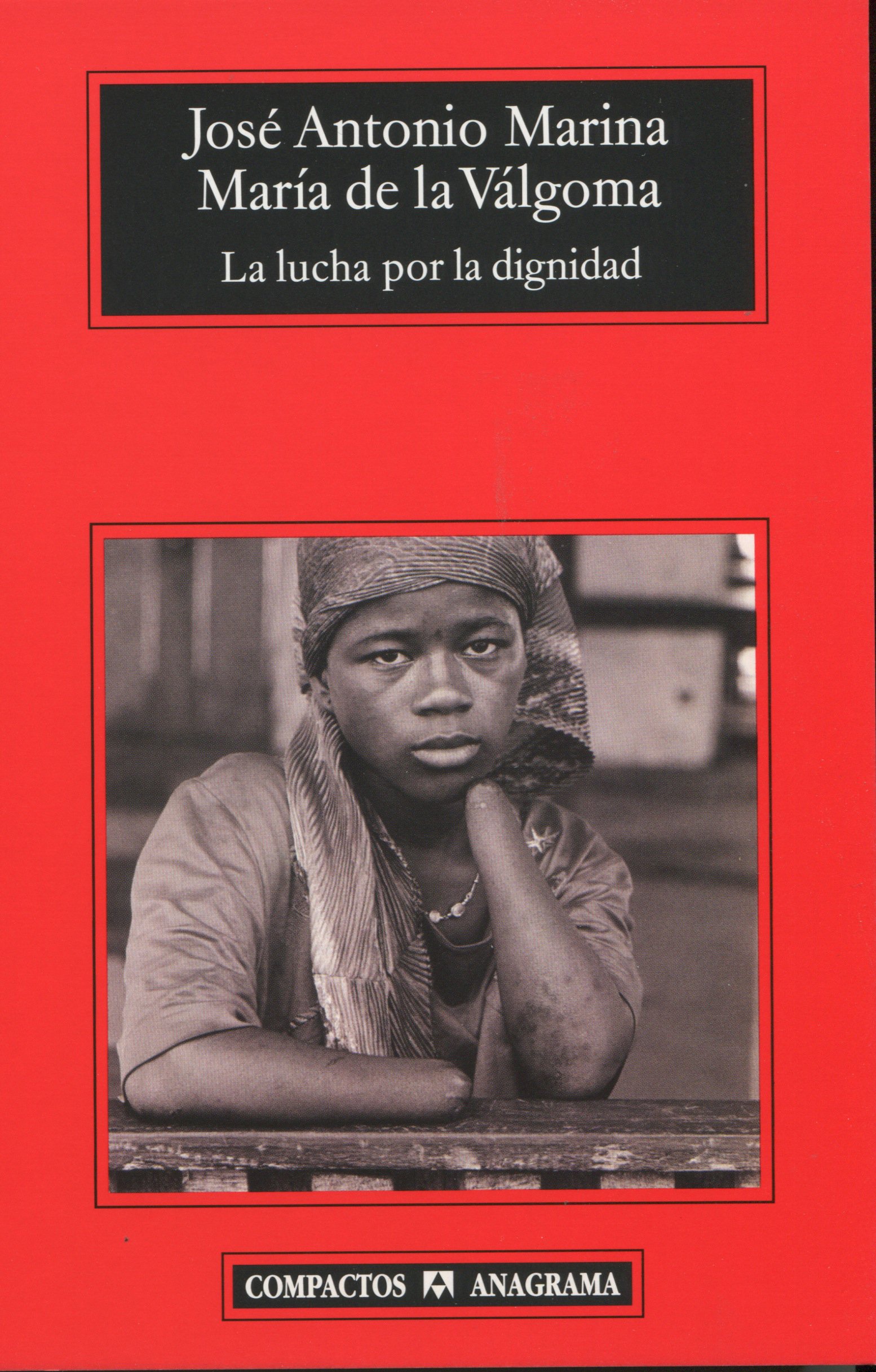La lucha por la dignidad
