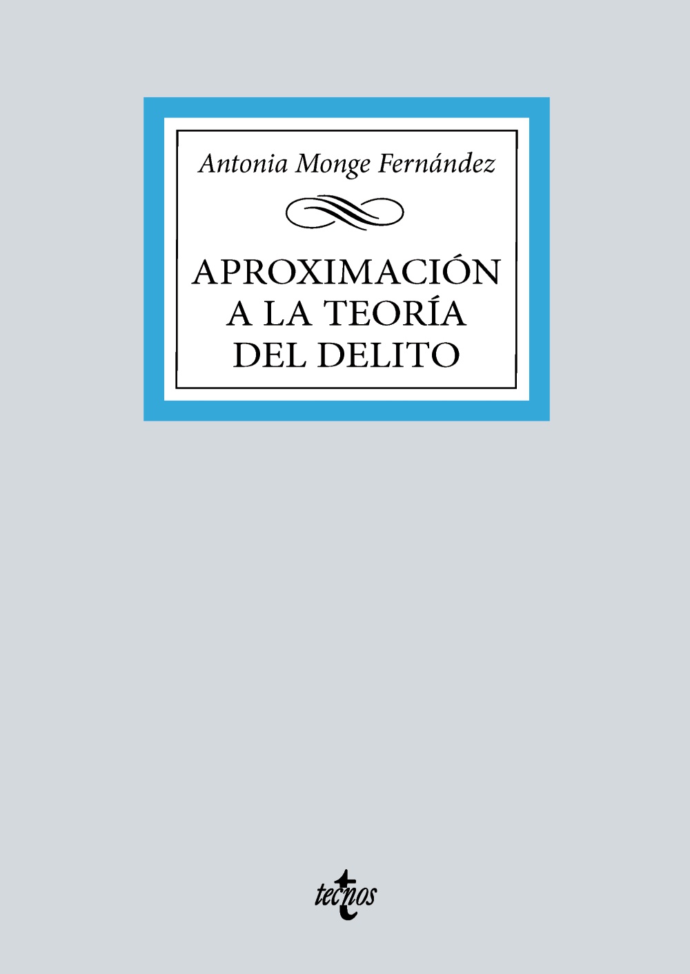 Aproximación a la teoría del delito
