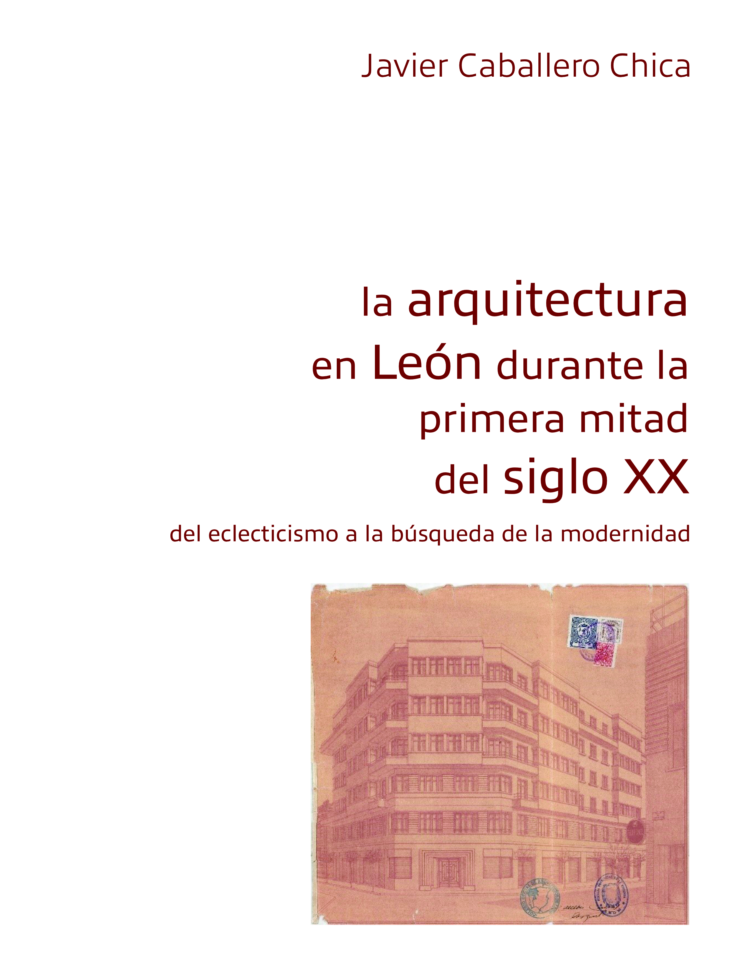 La arquitectura en León durante la primera mitad del siglo XX