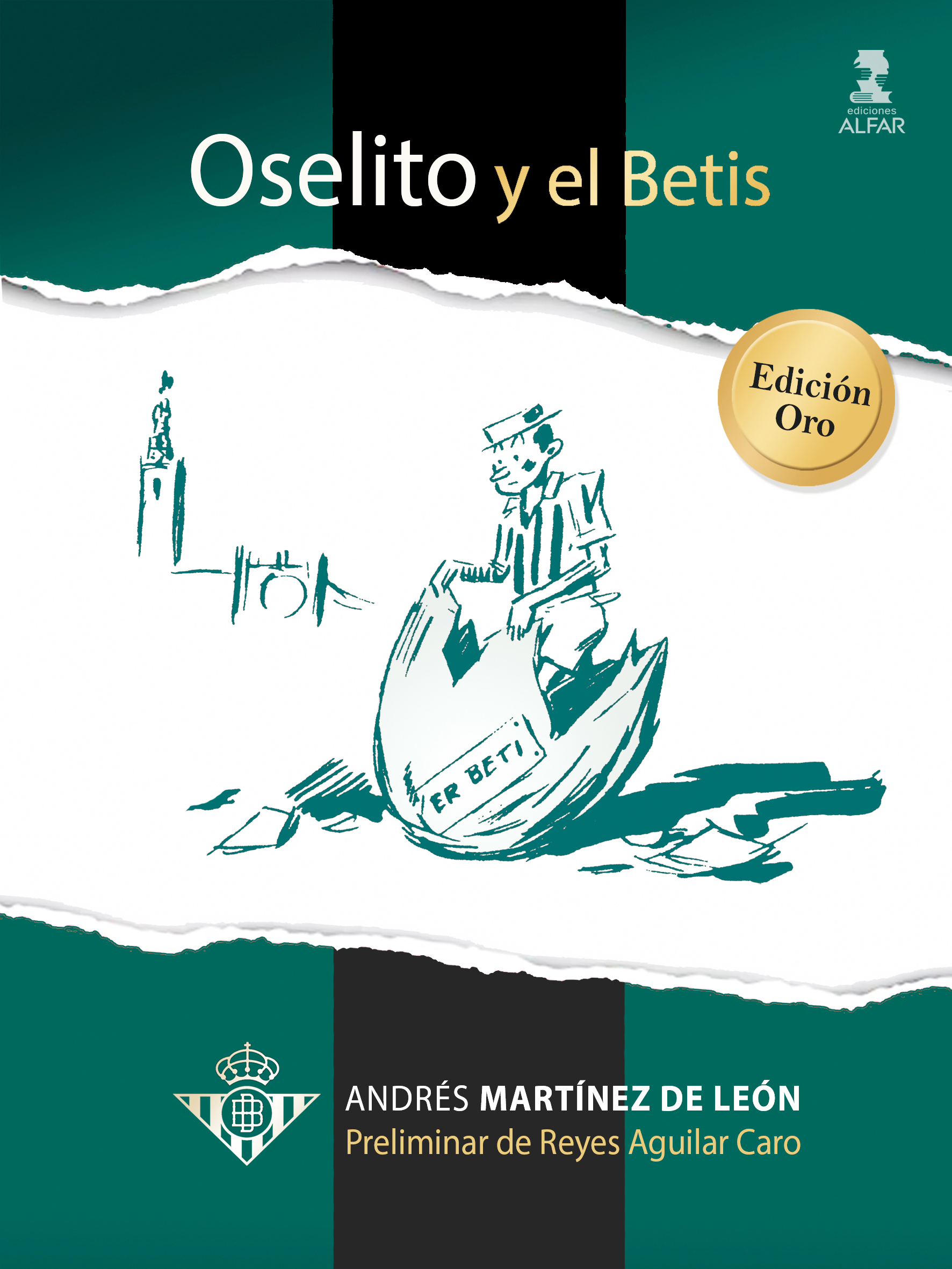 Oselito y el Betis. Edición Oro