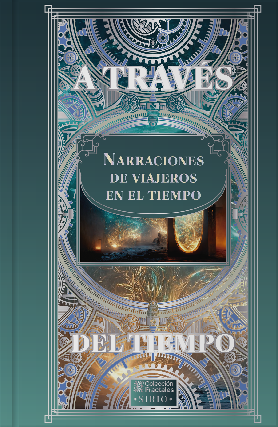 Através del tiempo narraciones de viajeros en el tiempo