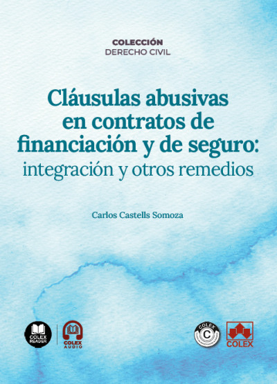 Cláusulas abusivas en contratos de financiación y de seguro: integración y otros remedios