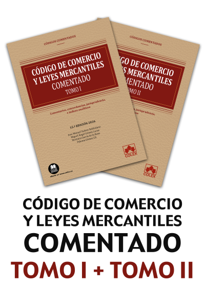 Código de comercio y leyes mercantiles - Comentado (15.ª edición 2026)