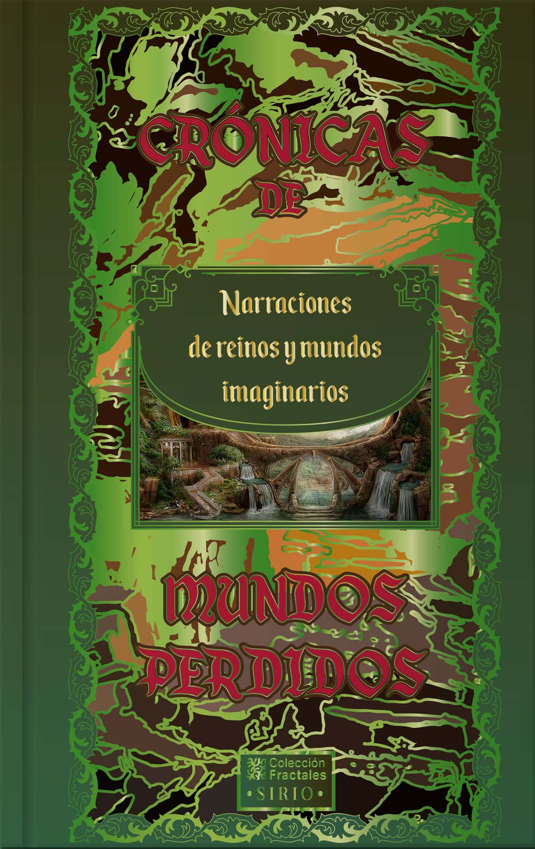 Crónicas de mundos perdidos, narraciones de reinos y mundos imaginarios