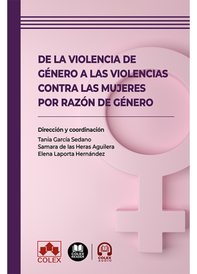 De la violencia de género a las violencias contra las mujeres por razón de género