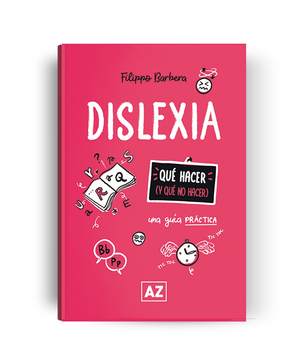 Dislexia: una guía práctica (Qué hacer y qué no hacer)