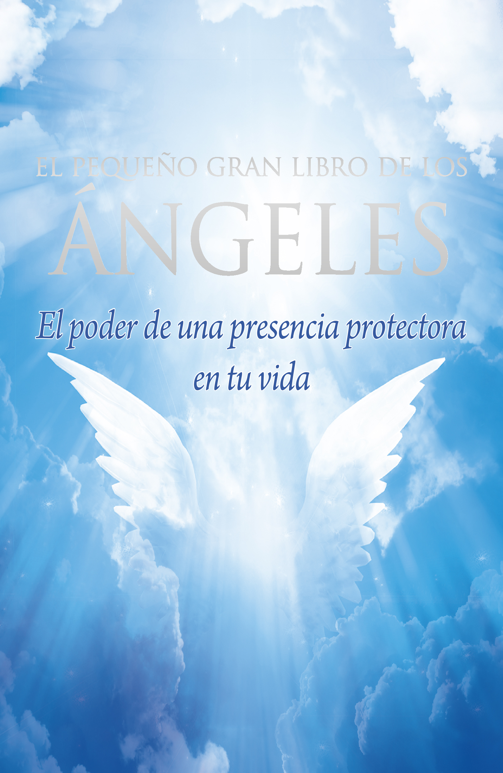 El pequeño gran libro de los ángeles