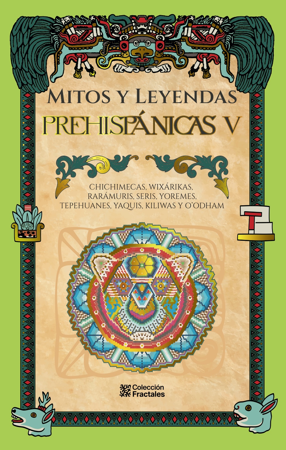 Mitos y leyendas prehispanicas V