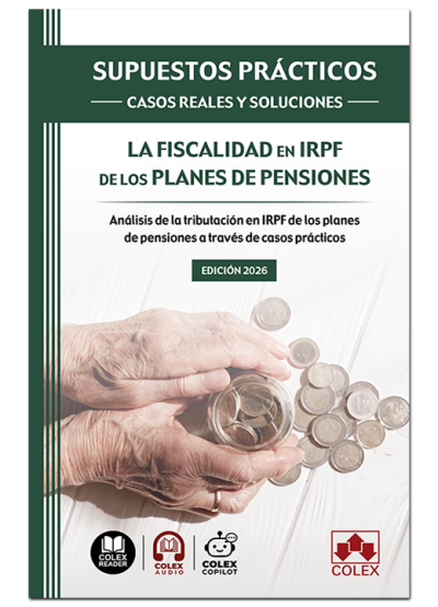 SUPUESTOS PRÁCTICOS: CASOS REALES Y SOLUCIONES | La fiscalidad en IRPF de los planes de pensiones