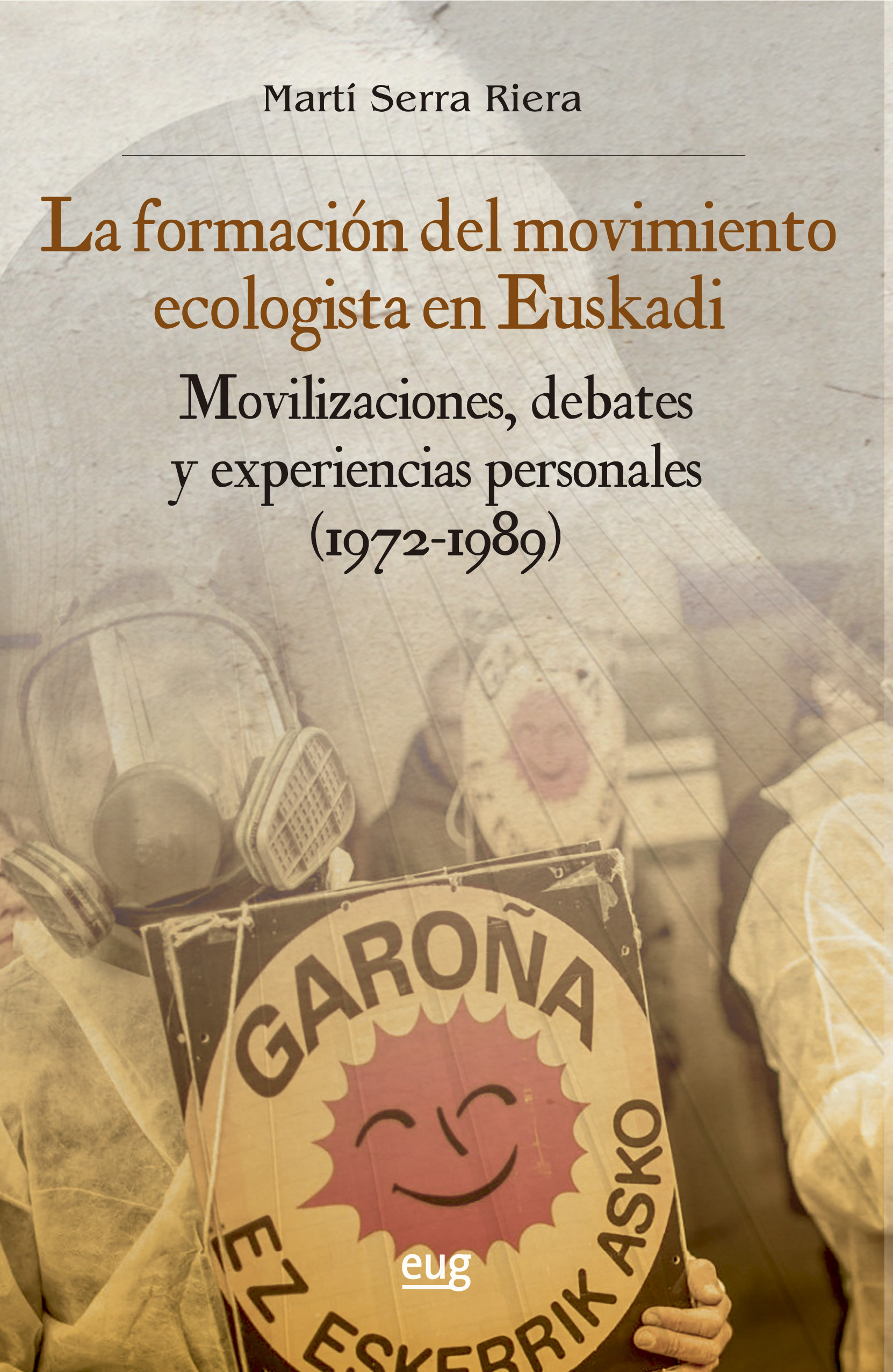 La formación del movimiento ecologista en Euskadi